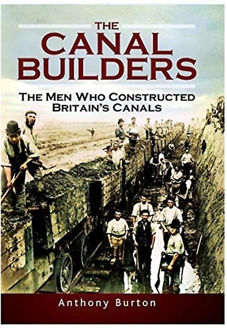 Canal Builders - Anthony Burton