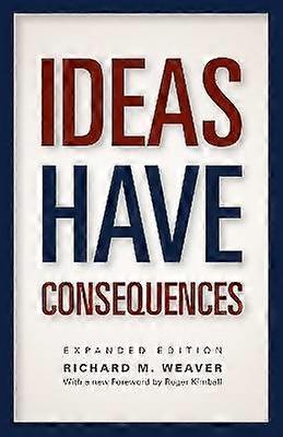 Ideas Have Consequences