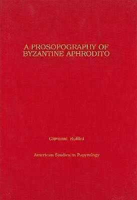 Prosopography of Byzantine Aphrodito