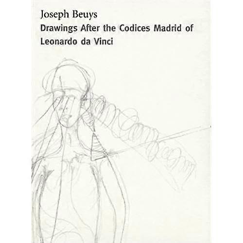 Joseph Beuys: Drawings Based on the Codices Madrid by Da Vinci