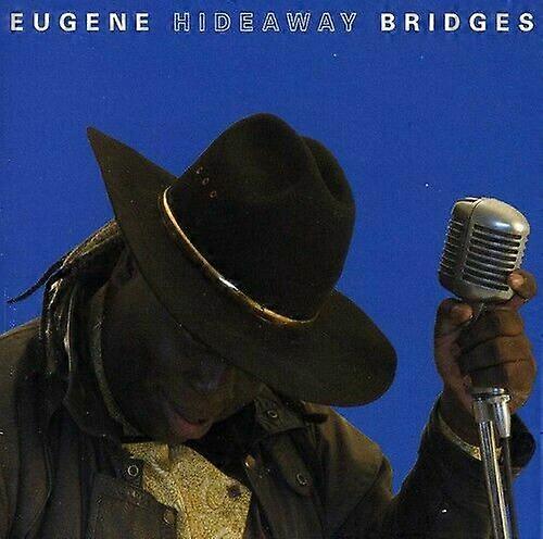 Eugene Hideaway Bridges CD (2007)