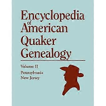 Encyclopedia of American Quaker Genealogy. Volume II