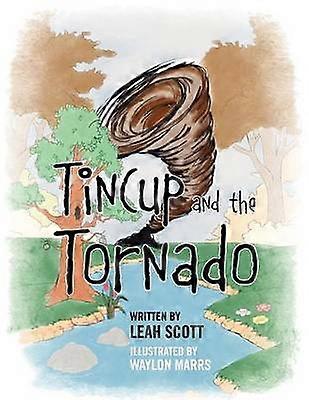 Tincup and the Tornado