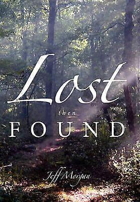 Lost Then Found