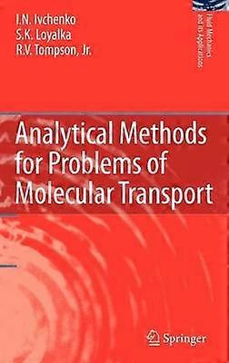 Analytical Methods for Problems of Molecular Transport