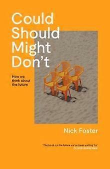 Could Should Might Dont by Nick Foster Hardback Book