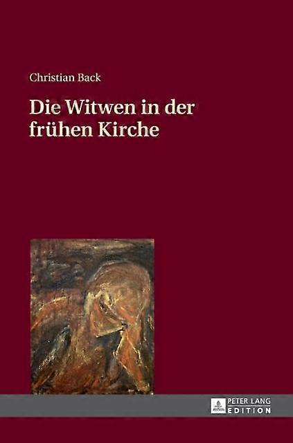 Die Witwen In Der Fruehen Kirche by Christian Back Hardback Book