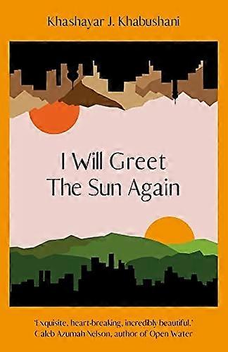 I Will Greet the Sun Again