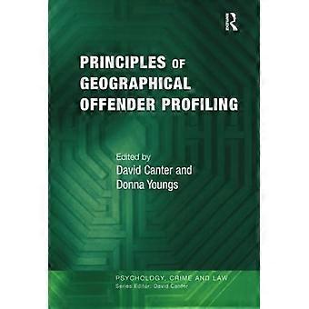 Prinzipien des Geographical Offender Profiling (Psychologie, Kriminalität und Recht) [Illustriert]