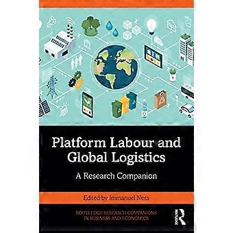 Plattformarbeid og global logistikk: En forskningsledsager (Routledge Research Companions in Business and Economics)