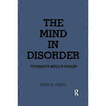 De geest in stoornis: psychoanalytische modellen van pathologie