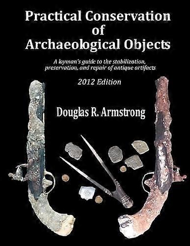 Practical Conservation of Archaeological Objects