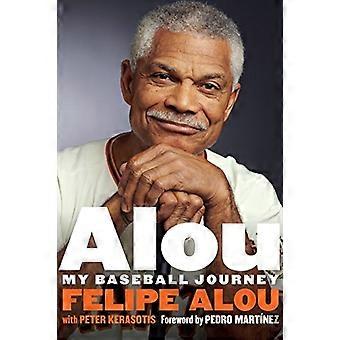 Alou: Min Baseball rejse