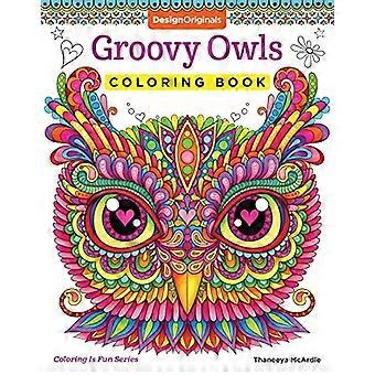 Groovy ugler Coloring bok (Coloring er moro)