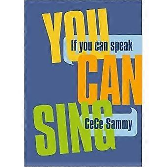 If If You Can Speak You Can Sing: The Power of Muzik Book