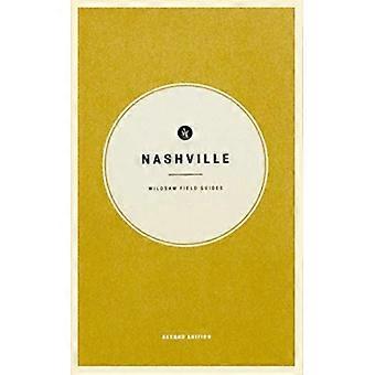Wildsamin kenttäoppaat: Nashville (Wildsamin kenttäoppaat)