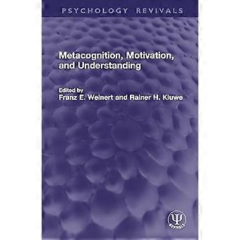Metacognition Motivation and Understanding