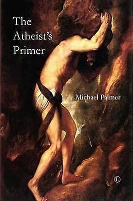 The Atheist's Primer