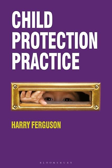 Child Protection Practice - Ferguson, Harry
