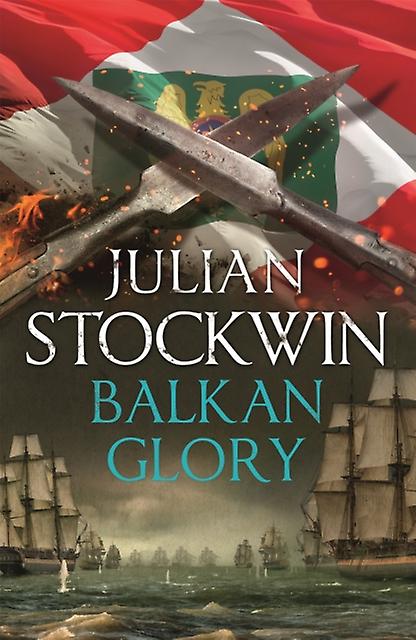 Balkan Glory by Julian Stockwin Paperback Book