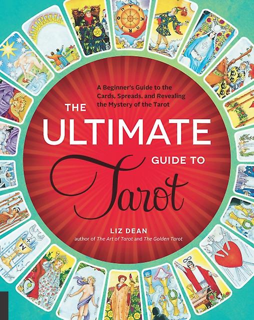 The Ultimate Guide To Tarot by Liz Dean Paperback
