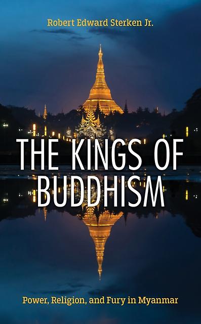 The Kings Of Buddhism by Robert Edward Sterken Paperback Book