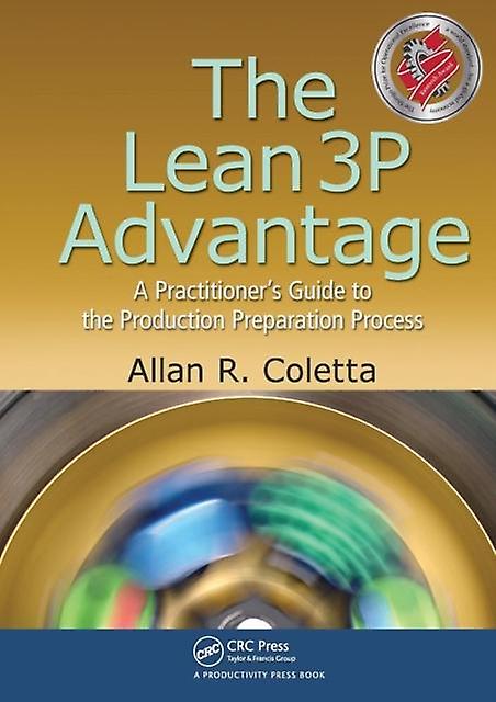 Lean 3p Advantage - Allan R. Coletta - Environmental science, engineering and technology - Taylor & Francis Ltd - Paperback