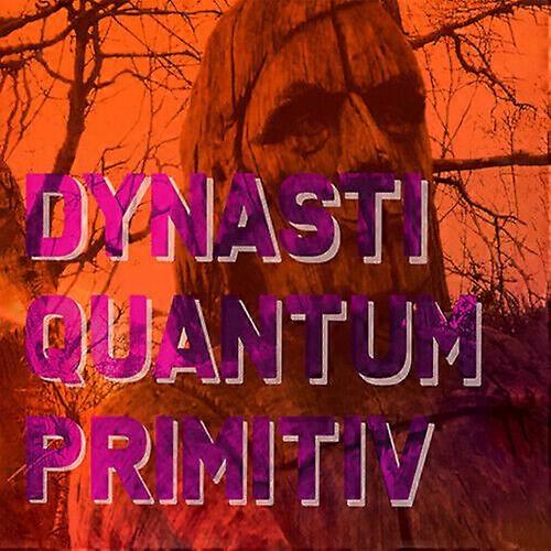 Dynasti : Quantum Primitiv CD (2023)