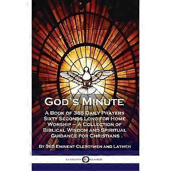 Gods Minute A Book Of 365 Daily Prayers Sixty Seconds Long For Home Worship - A - 365 Eminent Clergymen and Laymen