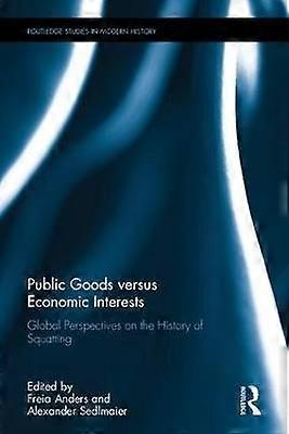 Public Goods versus Economic Interests