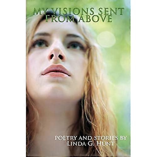 Mis visiones enviadas desde arriba