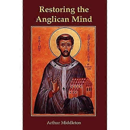 Restoring the Anglican Mind