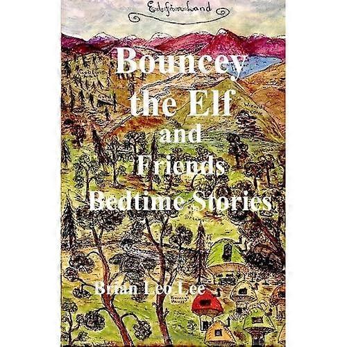 Bouncey the Elf and Friends Bedtime Stories