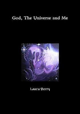 God The Universe and Me
