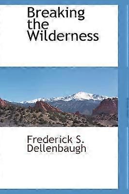De wildernis doorbreken