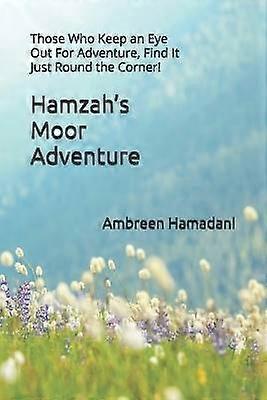 Hamzah's Moor Adventure