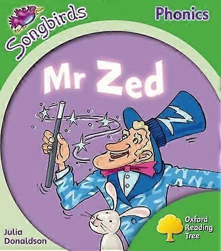 Oxford Reading Tree: Level 2: More Songbirds Phonics: Mr Zed