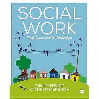 Social Work From Assessment to Intervention