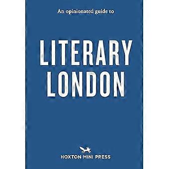 Meinungsstarker Führer für das literarische London