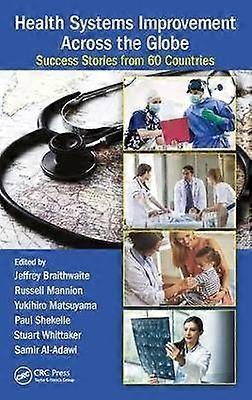 Health Systems Improvement Across the Globe
