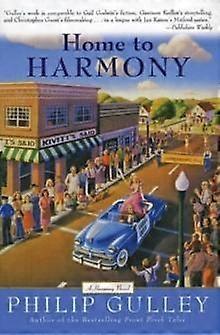 Home To Harmony - Philip Gulley