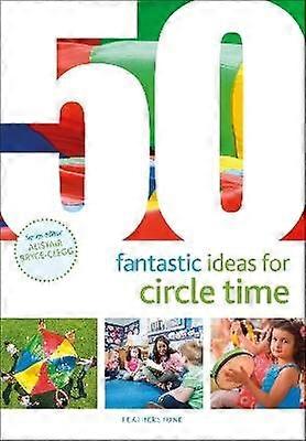 50 Fantastic Ideas for Circle Time