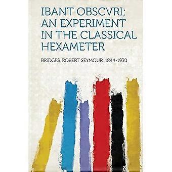 Ibant Obscvri; et eksperiment i det klassiske heksameteret