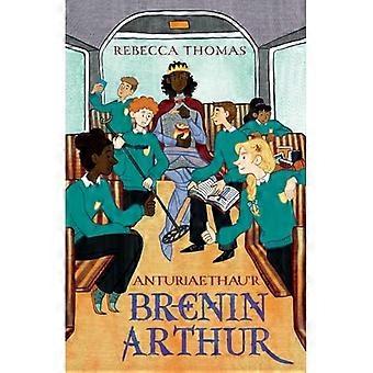 Anturiaethau'r Brenin Arthur