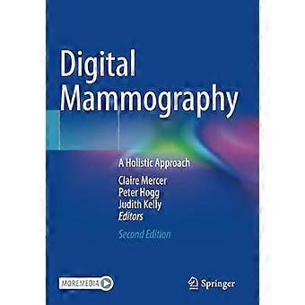 Digitaalinen mammografia: kokonaisvaltainen lähestymistapa