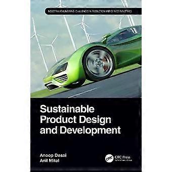 Sustainable Product Design And Development - Anoop Desai