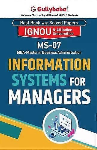 Ms-07 Information Systems For Managers - Dr. A.K. Saini