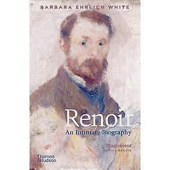 Renoir An Intimate Biography