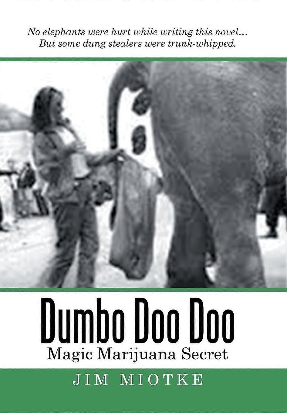 Dumbo doo doo magic marijuana secret
