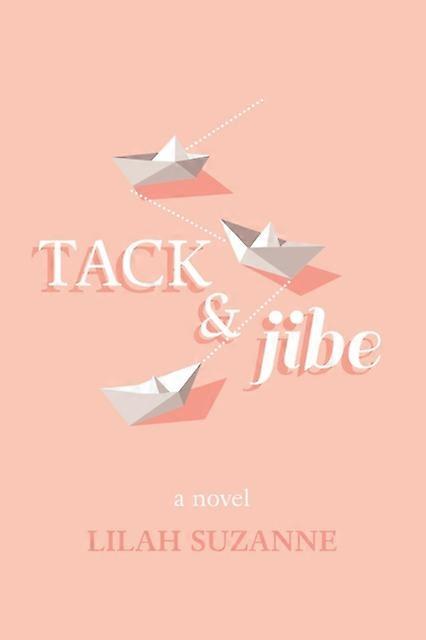 Tack & Jibe - Lilah Suzanne